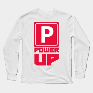 Power Up! Long Sleeve T-Shirt